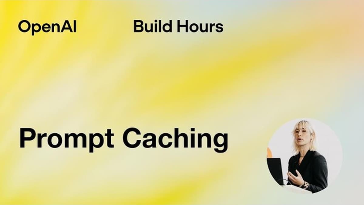 OpenAI Build Hour: Prompt Caching - YouTube thumbnail