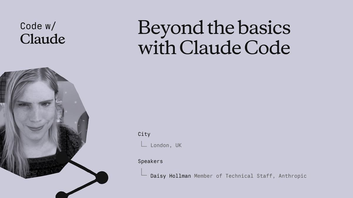 Daisy Hollman og tittelen Beyond the basics with Claude Code fra en Code w/ Claude-presentasjon.